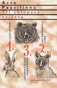 (obálka) 
Arto Paasilinna: Tři chlupatá zvířata